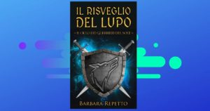 Il risveglio del Lupo - Barbara Repetto