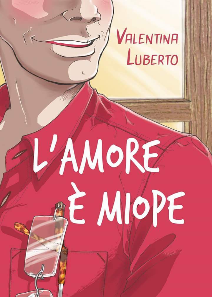 L'amore è miope - Valentina Luberto