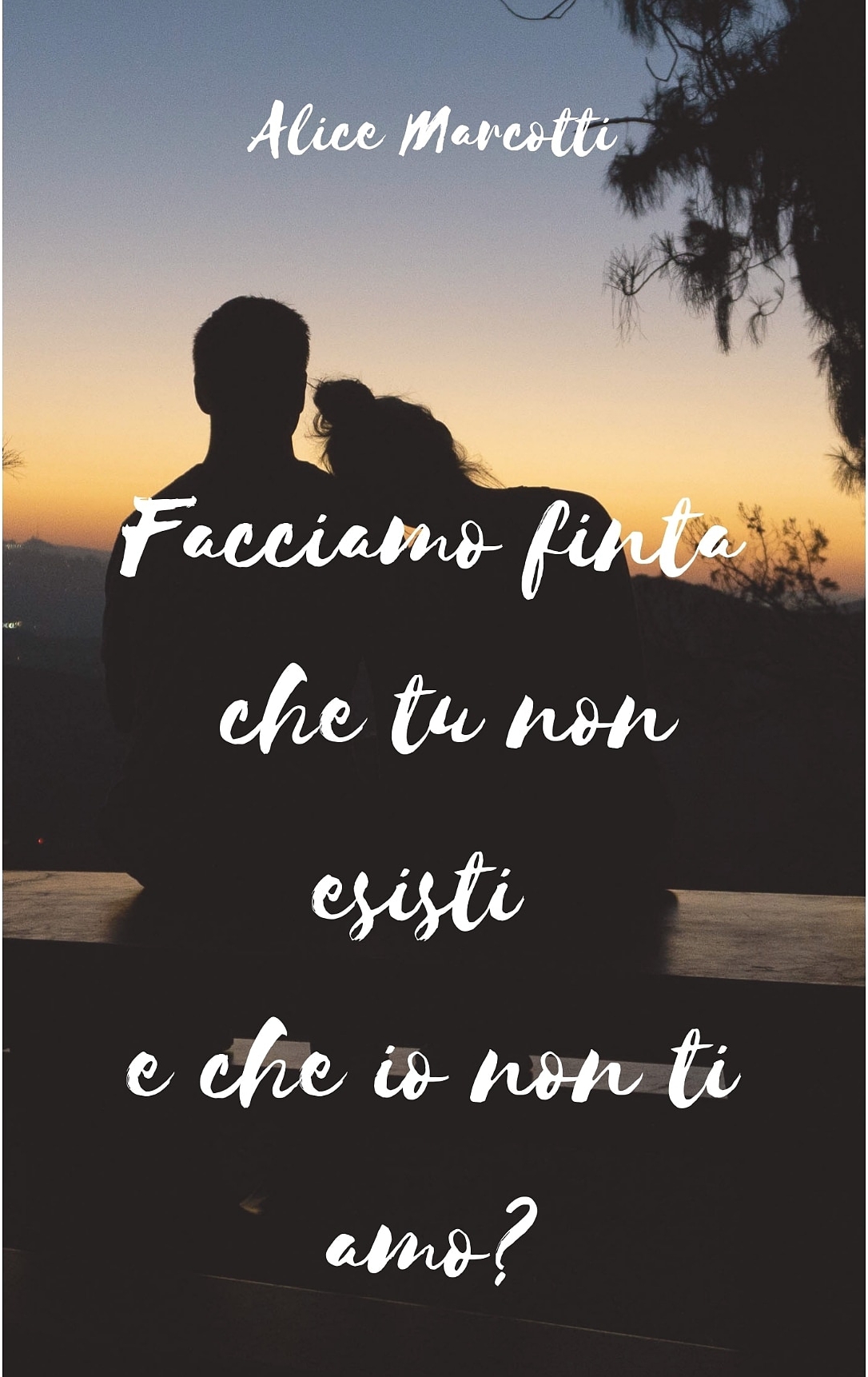 Facciamo finta che tu non esisti e che io non ti amo?