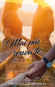 Mai più senza te