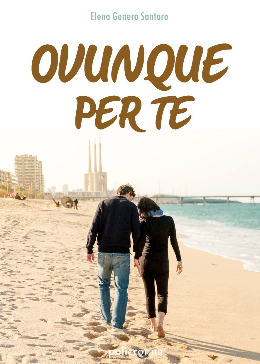 Recensione “Ovunque per te ” di Elena Genero Santoro