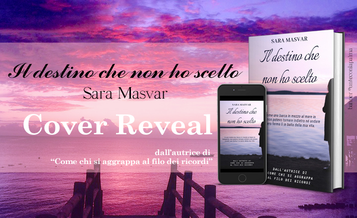 Cover Reveal “Il destino che non ho scelto”