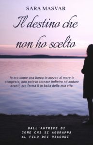 Il destino che non ho scelto