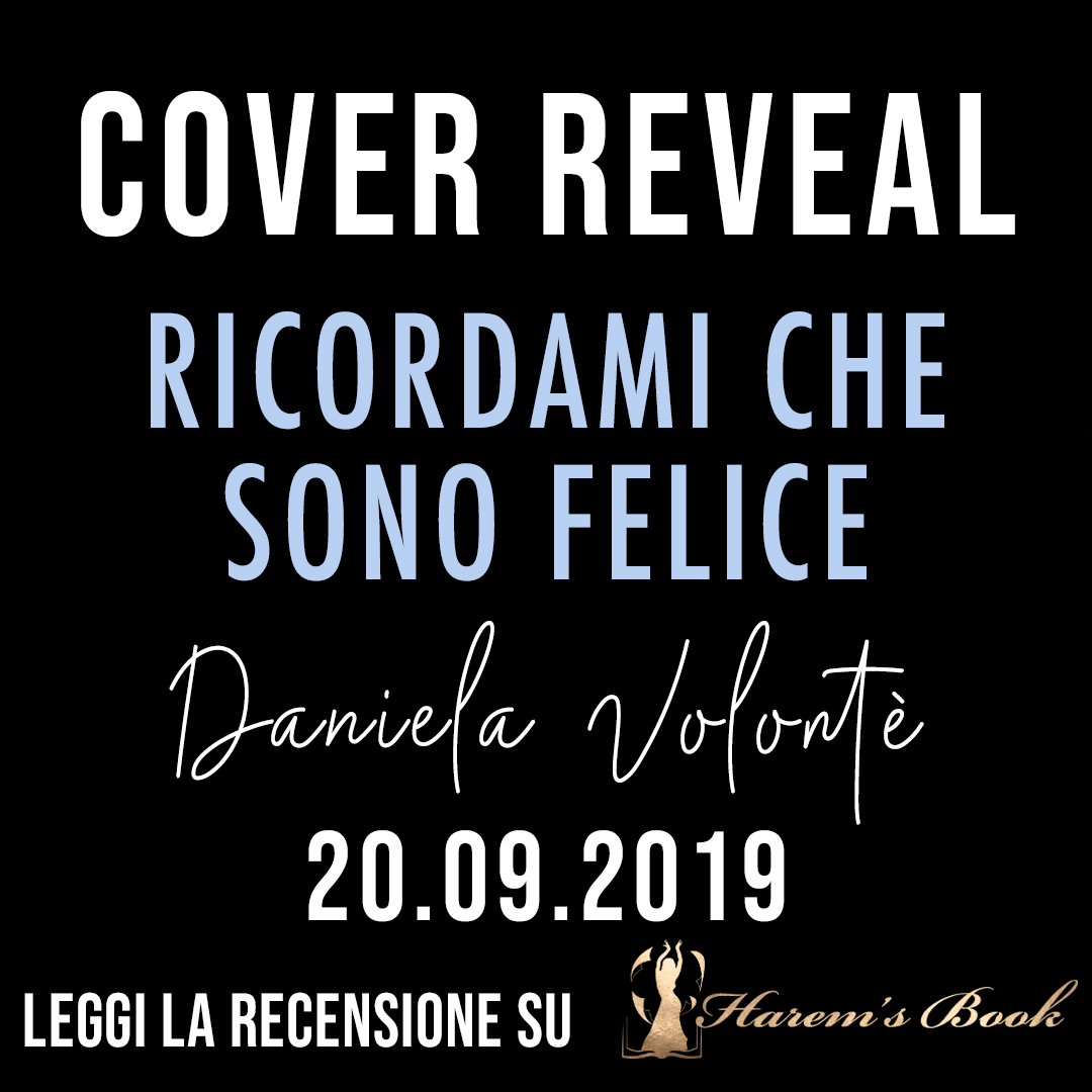 Cover Reveal  “Ricordami che sono felice”