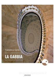 Recensione “La Gabbia” di Francesca Gerla