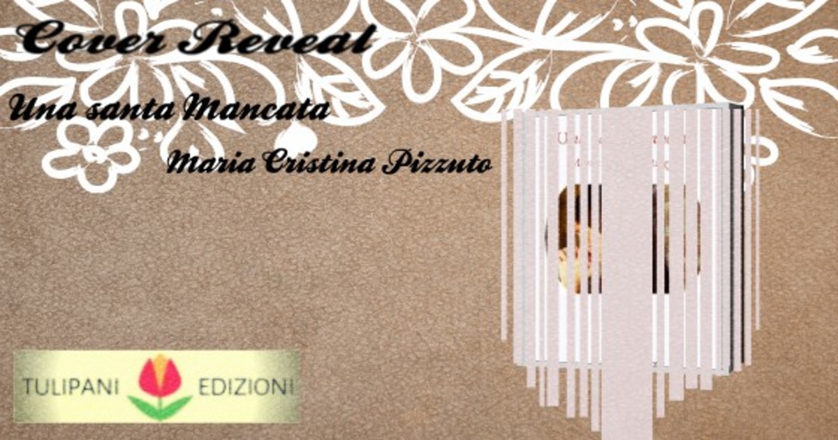 Cover Reveal “Una santa mancata” di Cristina Pizzuto