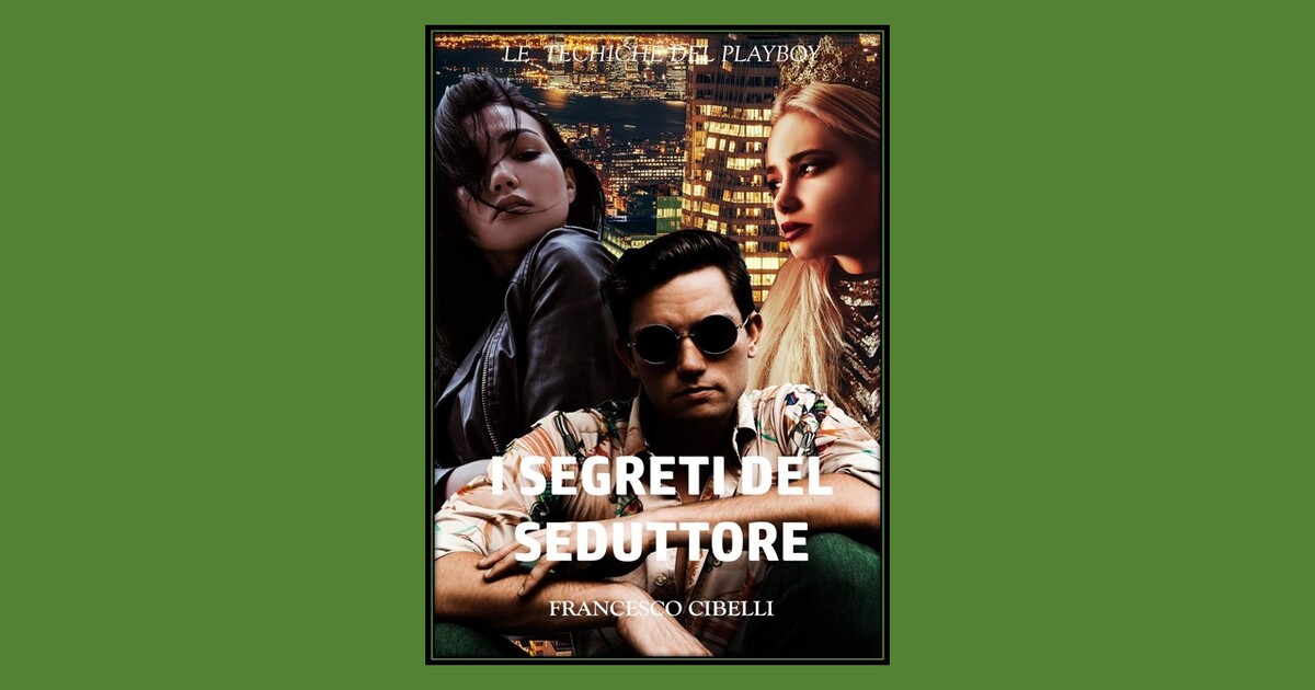 Recensione “I segreti del seduttore” di Francesco Cibelli