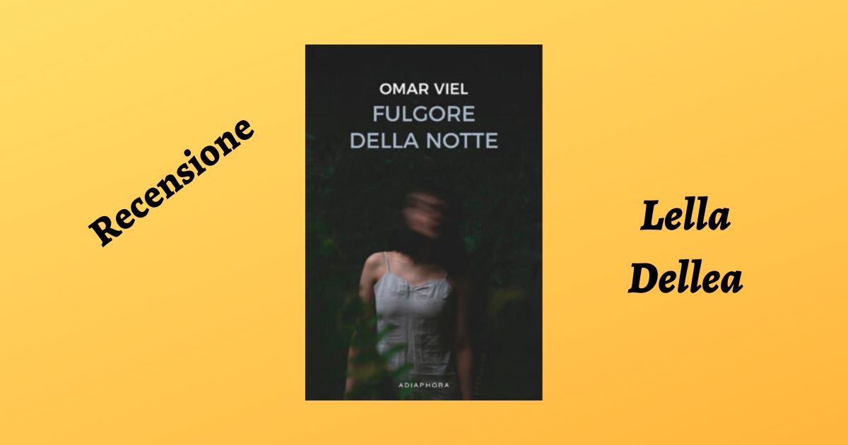 Recensione Il fulgore della notte