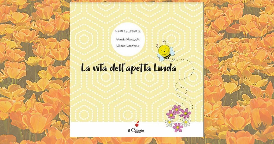 “La vita dell’apetta Linda” di Liliane Laemmle e Iolanda Monacelli
