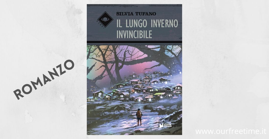 “Il lungo inverno invincibile” di Silvia Tufano