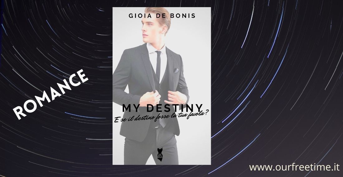 “My Destiny” di Gioia De Bonis
