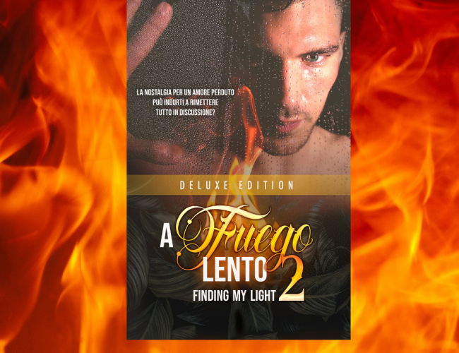 A fuego Lento 2 – Finding my Light