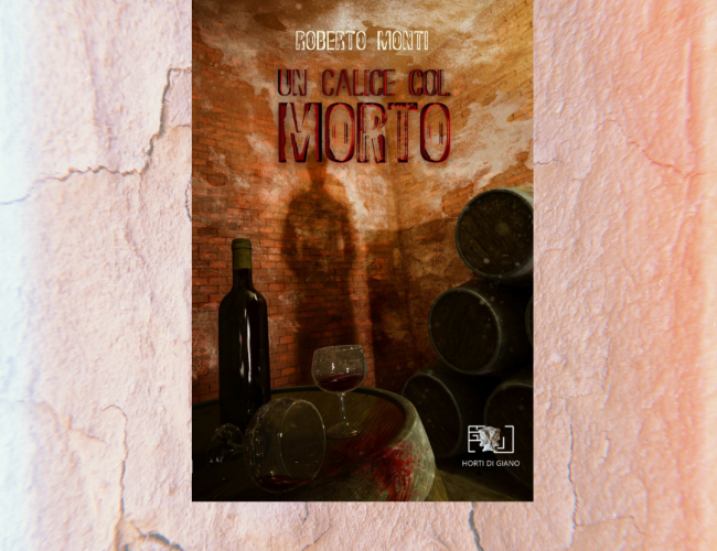 “Galeotto fu quel vino” di Roberto Monti