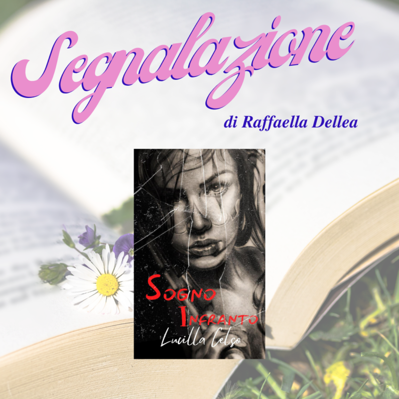 Sogno infranto di Lucilla Celso