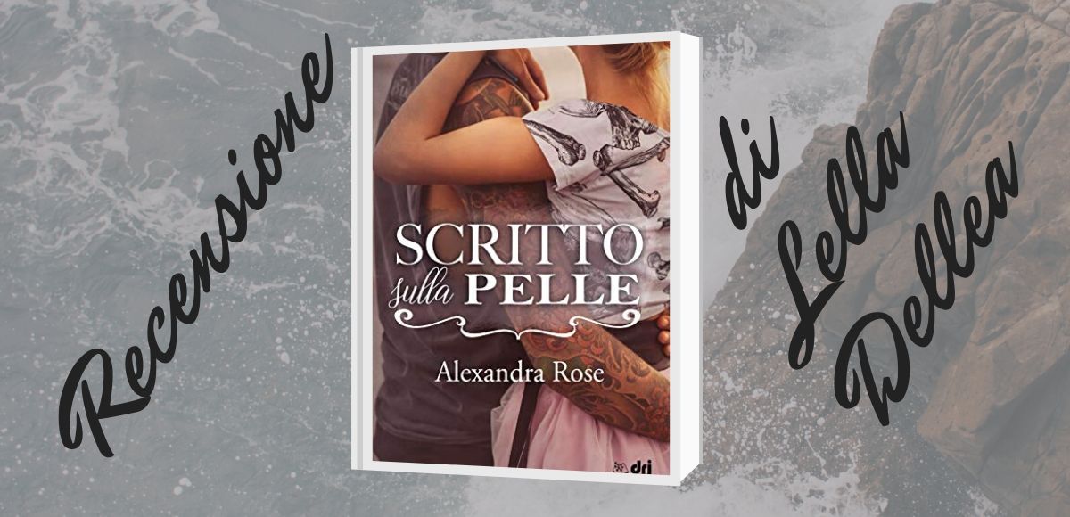Recensione Scritto sulla pelle