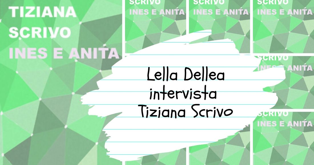 Tiziana Scrivo, autrice di "Ines e Anita" ci ha raccontato la sua passione per la scrittura e il progetto di Solidarietà a cui devolverà parte del ricavato della vendita del libro