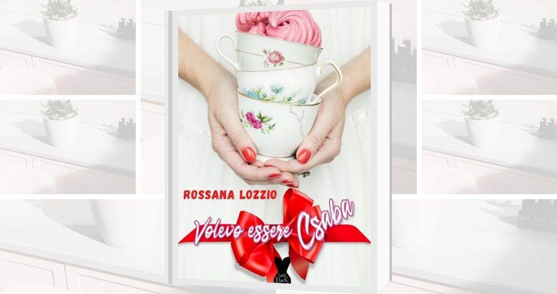 “Volevo essere Csaba” di Rossana Lozzio