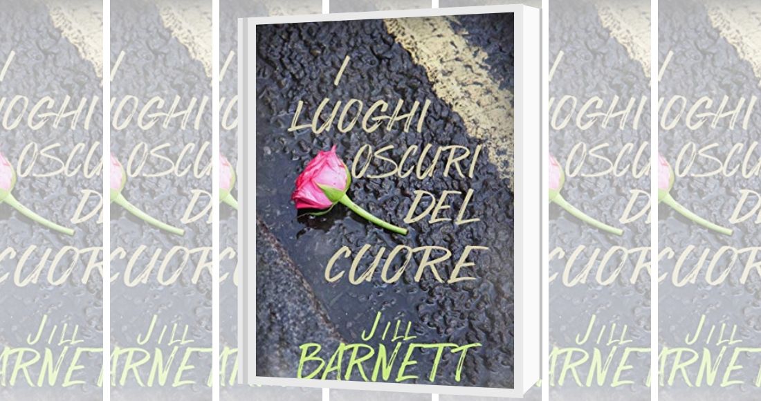 I luoghi oscuri del cuore di Jill Barnett segnalazione