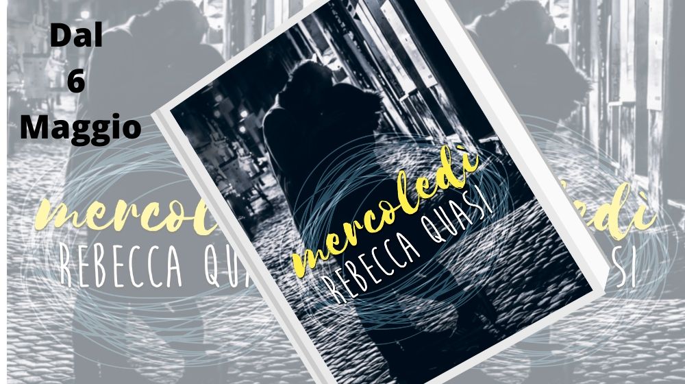 “Mercoledì” di Rebecca Quasi