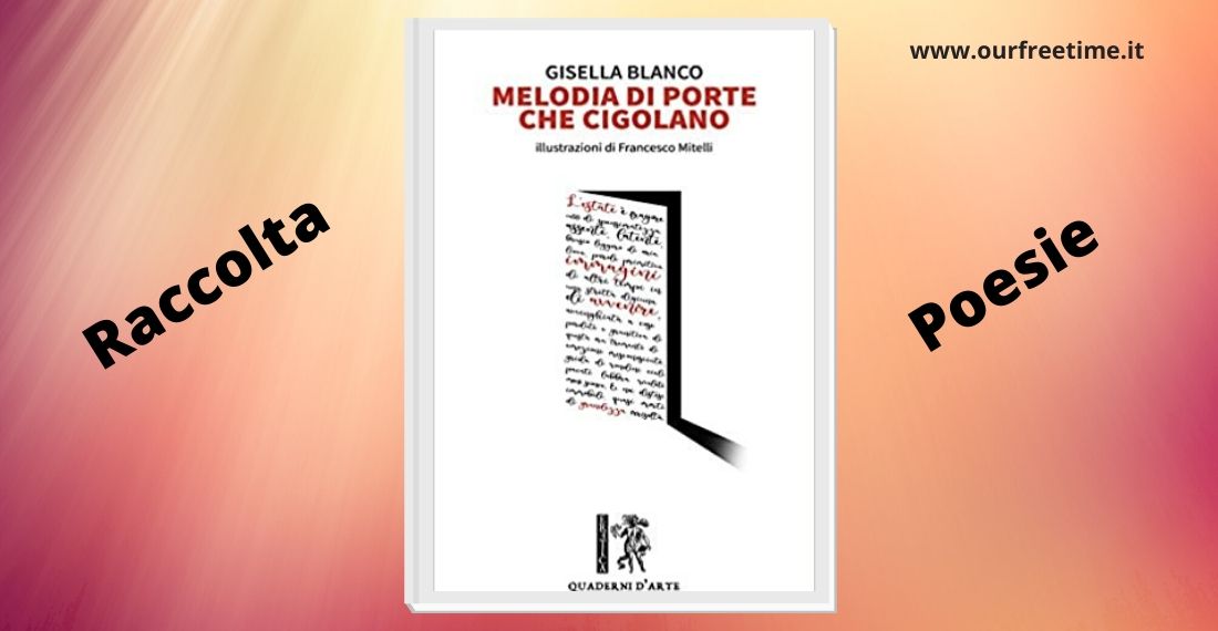 “Melodia di porte che cigolano” di Gisella Blanco