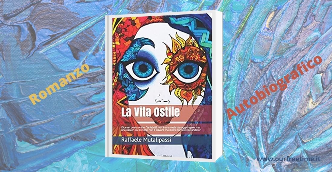 “La Vita Ostile” Raffaele Mutalipassi