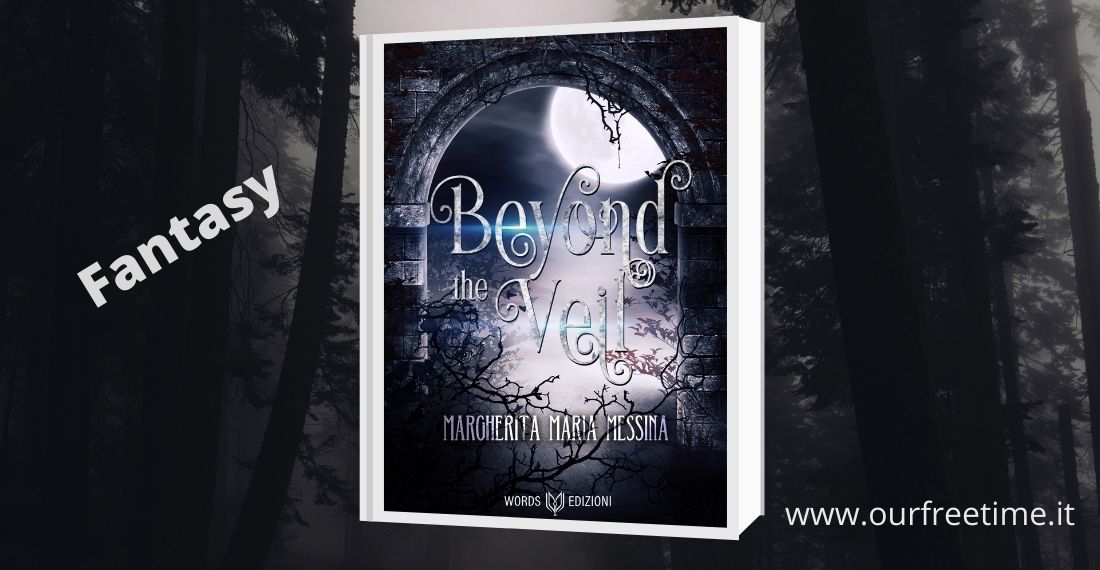 OurFreeTime – “Beyond the Veil” di Margherita Maria Messina