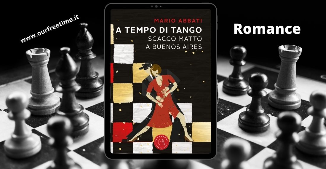 “A tempo di tango. Scacco matto a Buenos Aires” di Mario Abbati