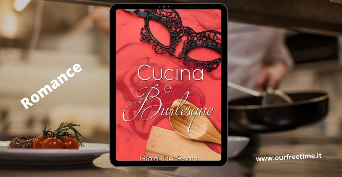 cucina e burlesque Gioia De Bonis