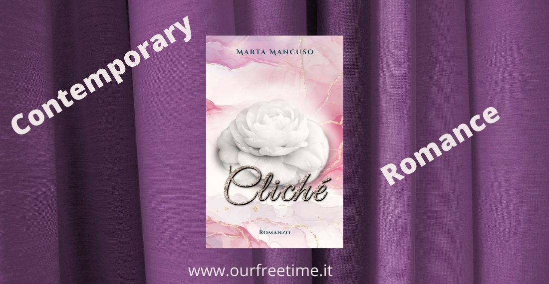 OurFreeTime “Cliché” di Marta Mancuso