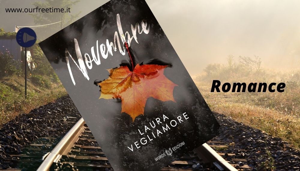 OurFreeTime – “Novembre” di Laura Vegliamore