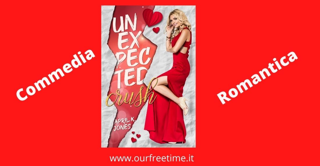 OurFreeTime “Unexpected Crush” di April K.Jones