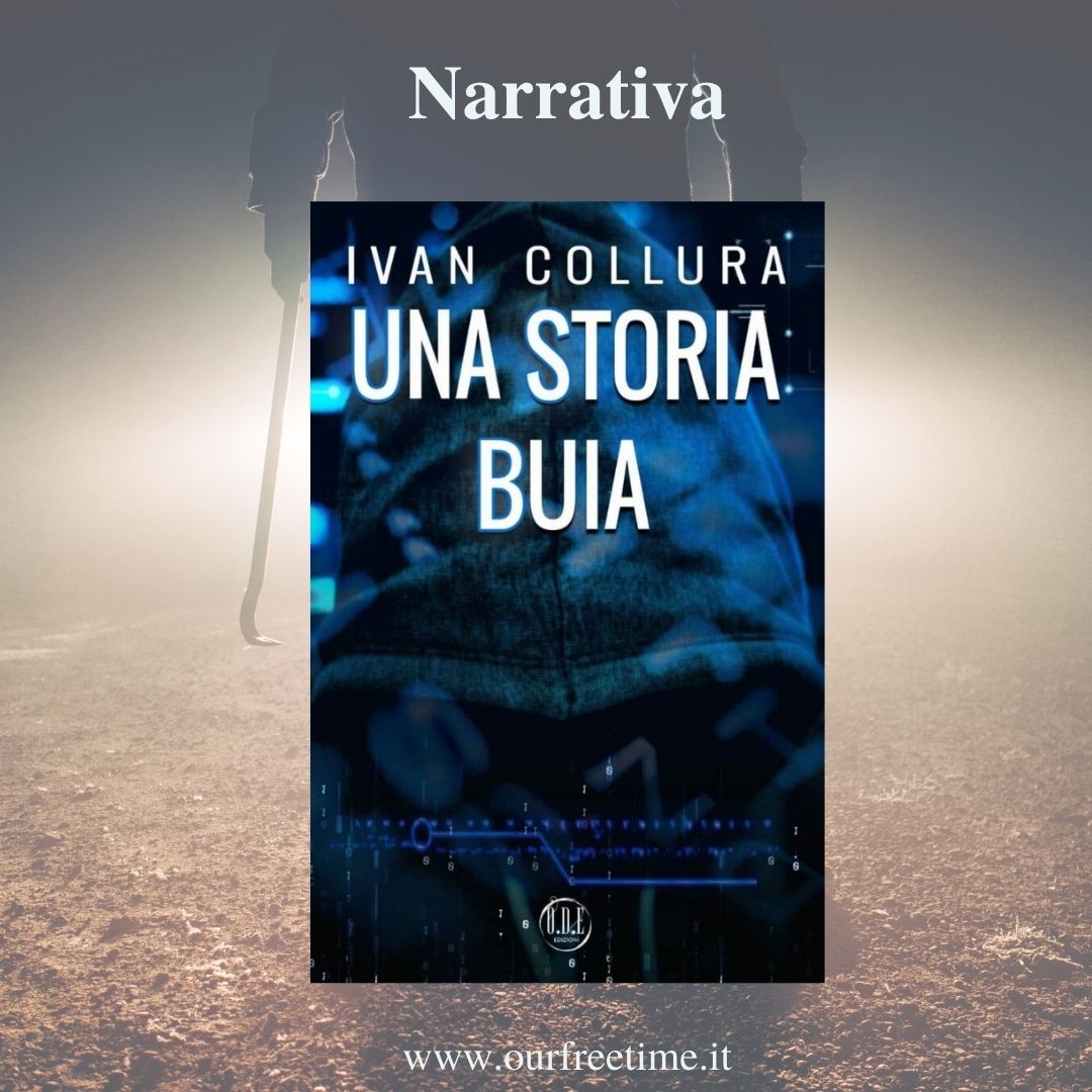 OurFreeTime “Una Storia Buia” di Ivan Collura