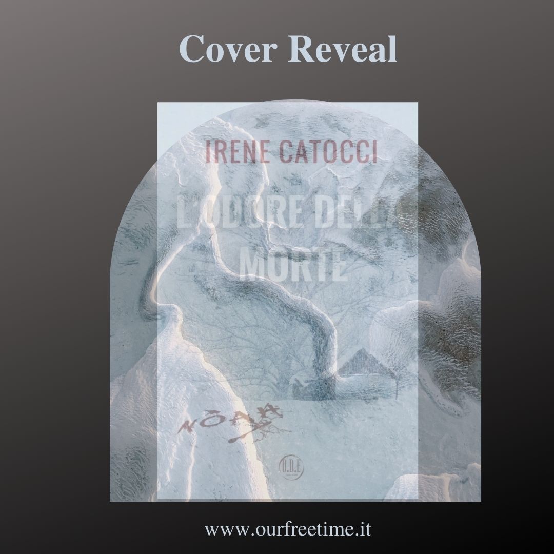 OurFreeTime Cover Reveal “L’odore della morte” di Irene Catocci