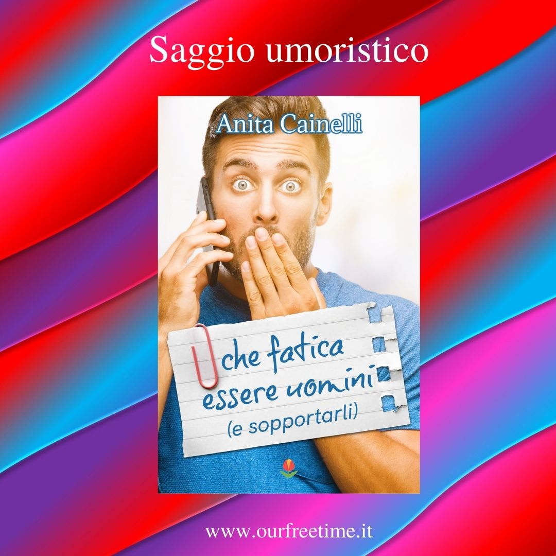 Che fatica essere uomini