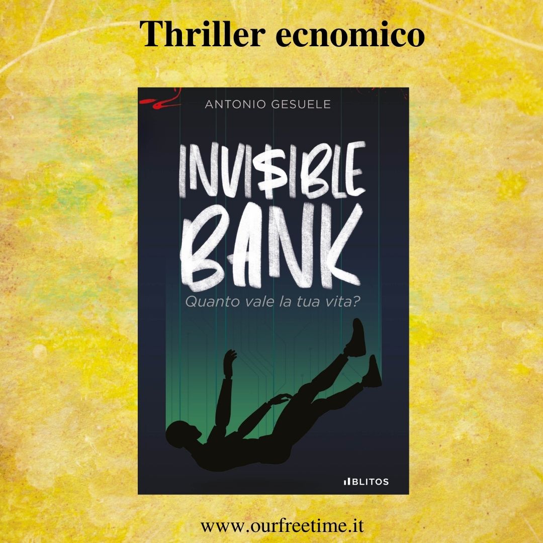 OurFreeTime “Invisible bank” di Antonio Gesuele