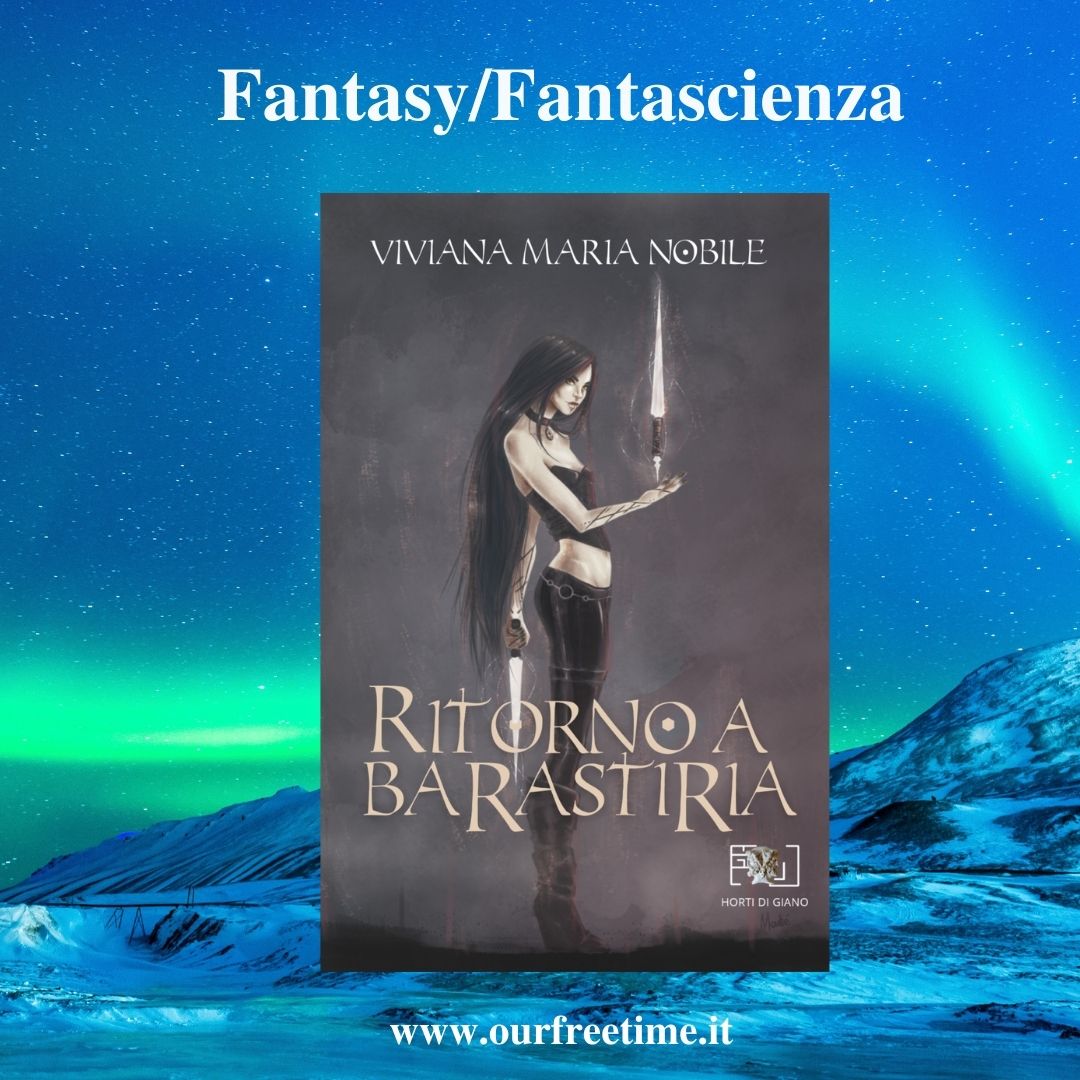 OurFreeTime “Ritorno a Barastiria” di Viviana Maria Nobile