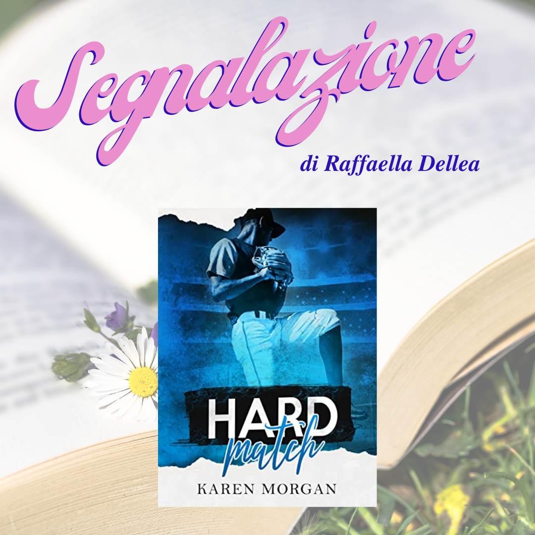 “Hard Match” Sport Romance autoconclusivo per la serie Matches of love