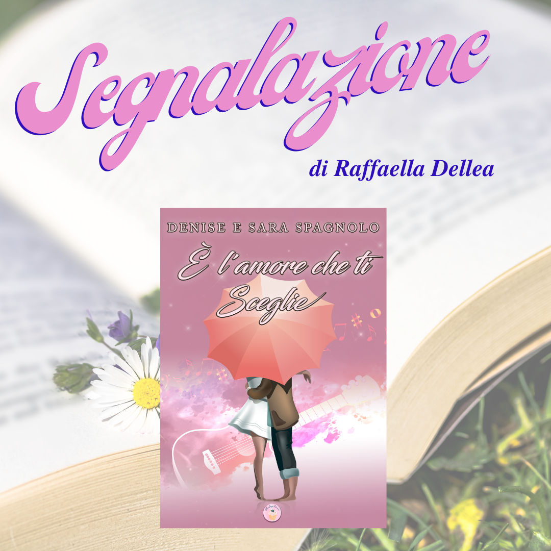 È l'amore che ti sceglie Sara e Denise Spagnolo