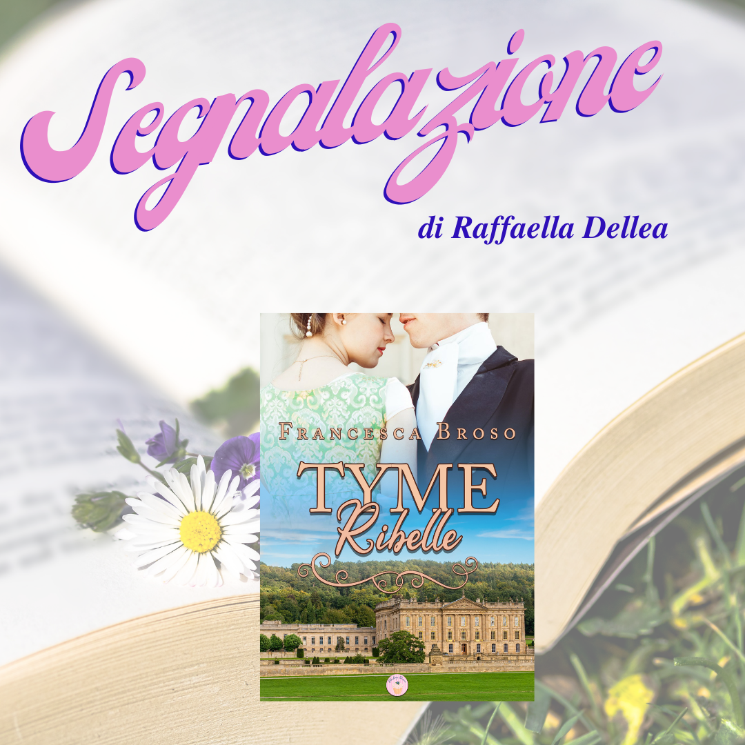 Tyme, ribelle l’Historical Romance di Francesco Broso