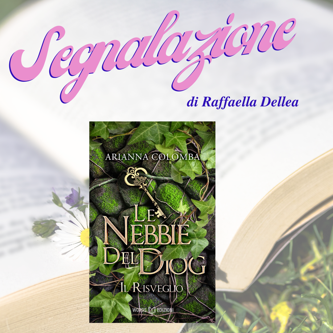 Le Nebbie del Dìog – Il Risveglio di Arianna Colombo