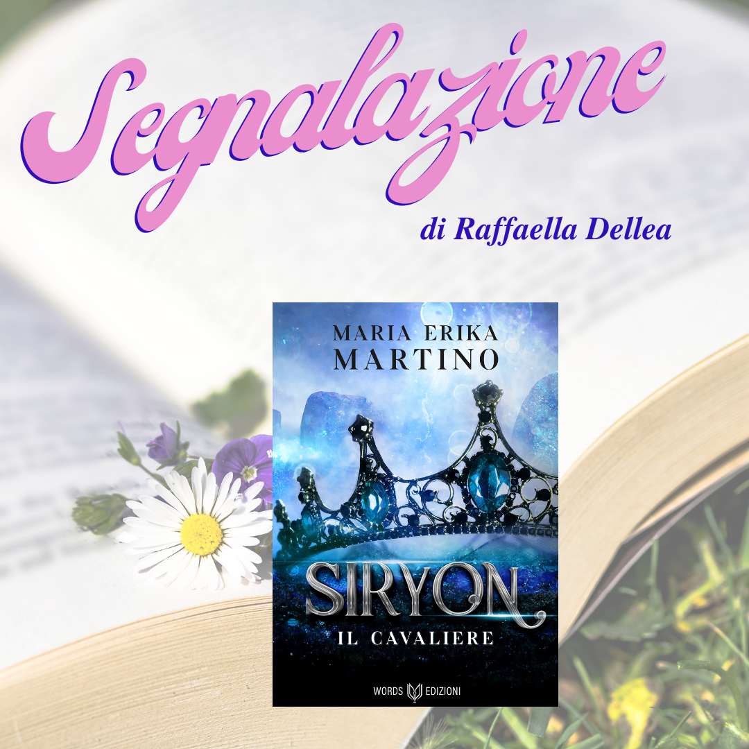 Syrion – Il Cavaliere di Maria Erika Martino