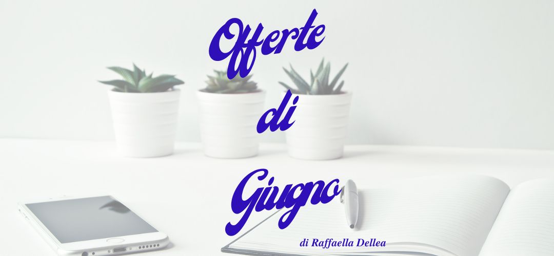 Offerte di giugno