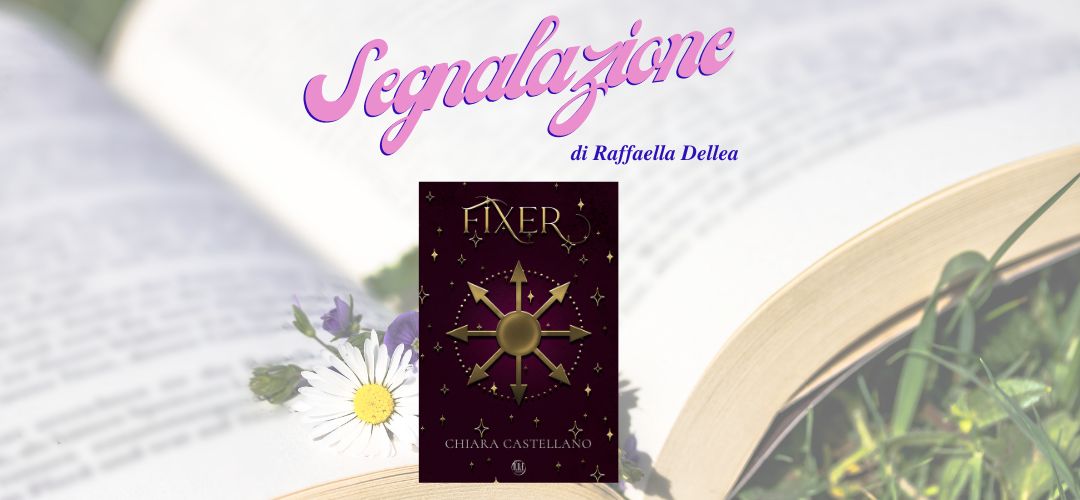 Fixer di Chiara Castellano