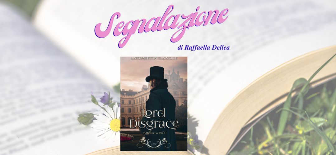 Lord Disgrace di Antonietta Iannone