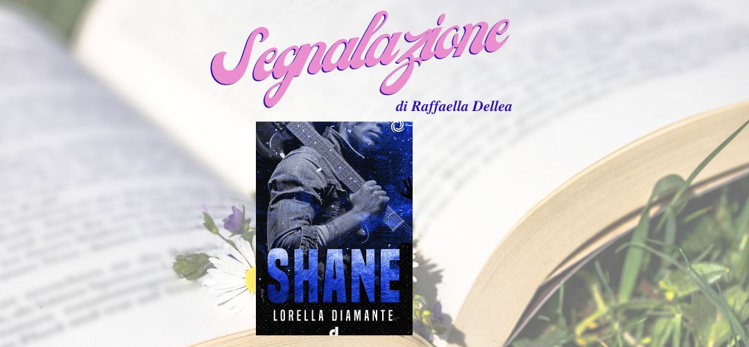 Shane di Lorella Diamante