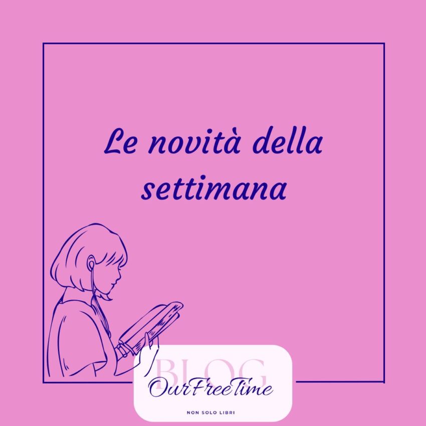 Novità della settimana