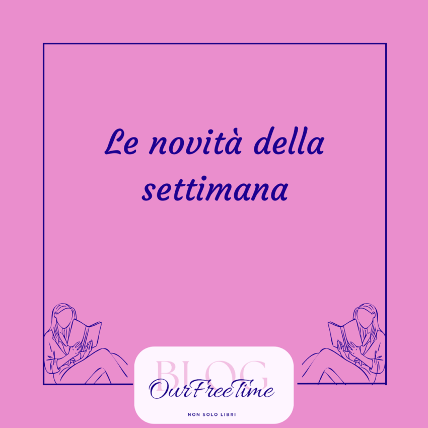 Novità della settimana
