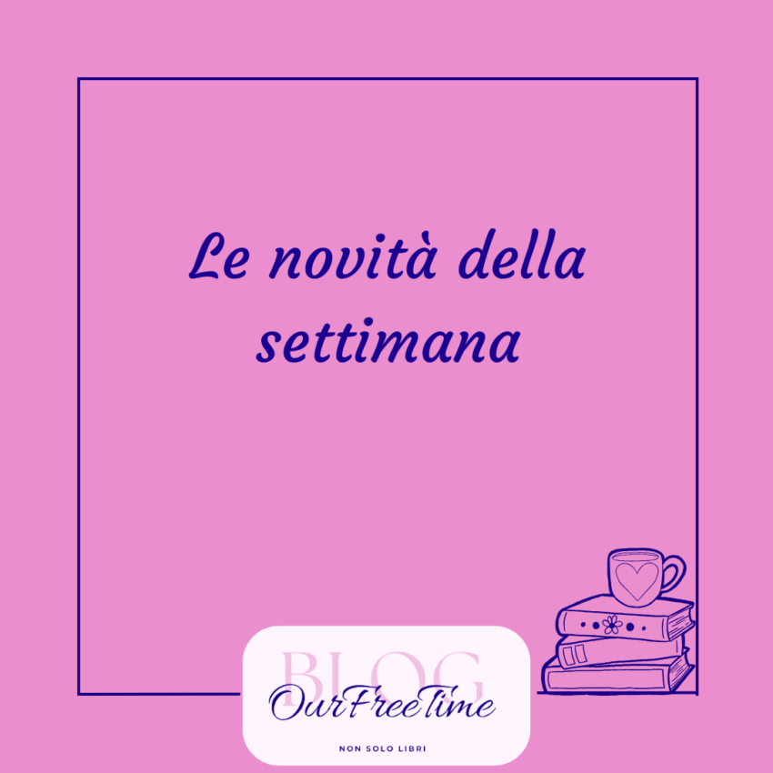 Novità della settimana